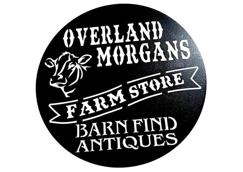 Overland Morgans Farm Store & Barn Find Antiques Custom Metal Logo Sign