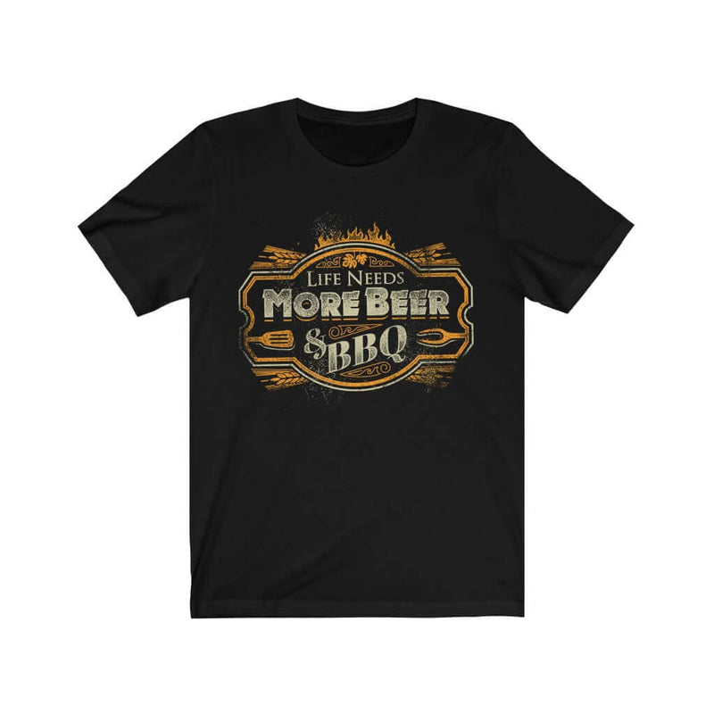Life Needs More Beer & BBQ Barbecue T-Shirt
