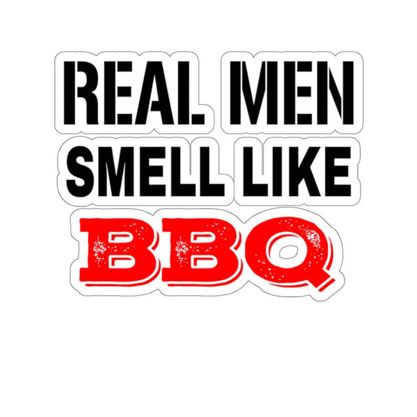 Real Men Smell Like BBQ Sticker