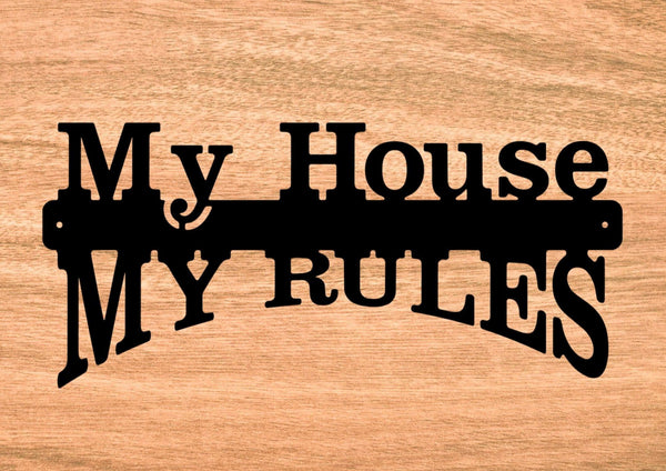 My House My Rules