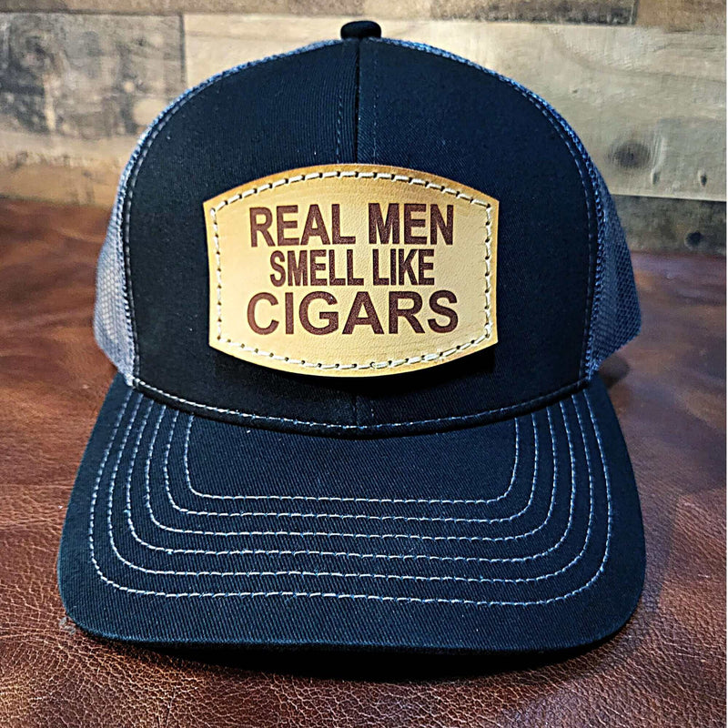 Real Men Smell Like Cigars Hat