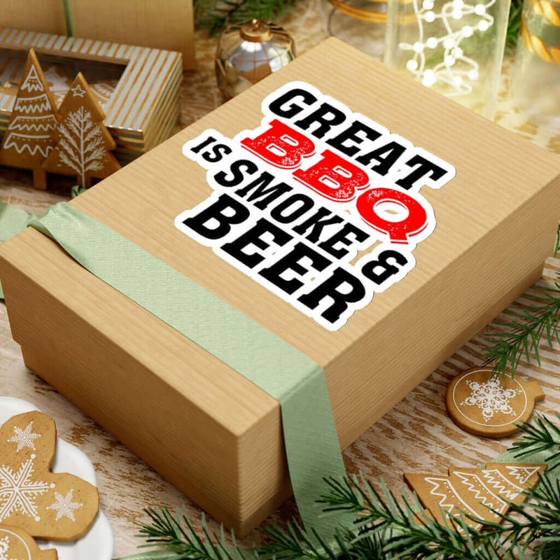 Great BBQ is Smoke & Beer BBQ Sticker