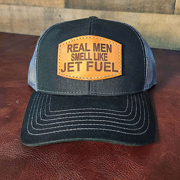 Real Men Smell Like Jet Fuel Hat
